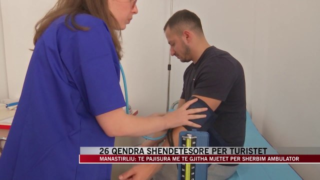 26 qendra shëndetësore për turistët - News, Lajme - Vizion Plus