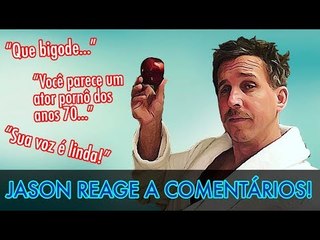 REACÃO GRINGA: Jason reage aos comentários dos fãs