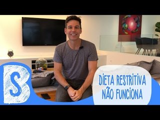 DIETA RESTRITIVA NÃO FUNCIONA