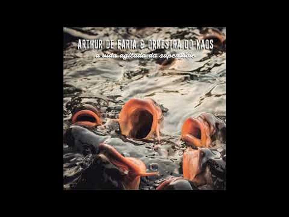 Arthur de Faria & Orkestra do Kaos - Sexo na cabeça