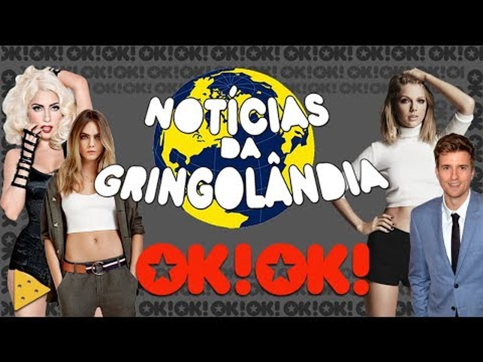 Taylor Swift precisa de banho, Gaga canta Britney e Cara Delevingne de peguete nova