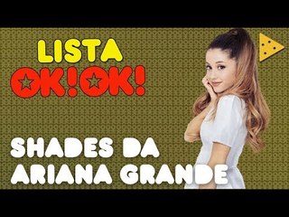 Ariana Grande e seus maiores shades EVEEEEER | LISTA OKOK