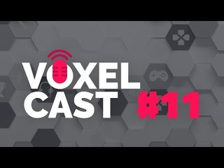 Vamos falar sobre como é cobrir a E3? – Voxelcast #011