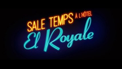 SALE TEMPS A L'HOTEL EL ROYALE (2018) Bande Annonce VF - HD