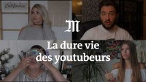 La dure vie des youtubeurs