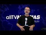 allTV - allTV Notícias Segunda Edição com Marcel Naves