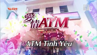 ATM tình yêu - Tập 13 FullHD