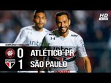Atlético-PR 0 x 1 São Paulo - Melhores Momentos (COMPLETO HD) Campeonato Brasileiro 09/06/2018