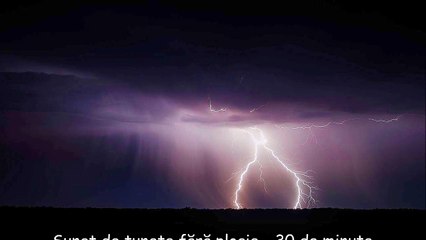 Sunet de tunete fără ploaie - 30 de minute