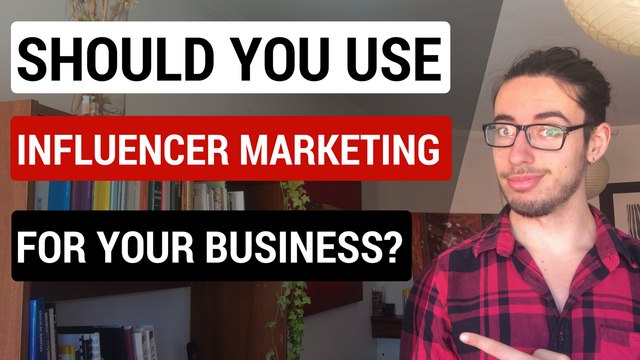 Why You Should Use Influencer Marketing For Your Business