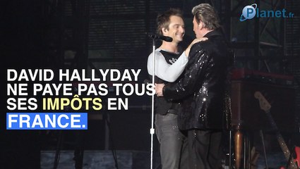 Pourquoi David Hallyday ne paye pas tous ses impôts en France
