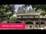 MASIA CAN FERRAN - SPAIN, BARCELONA