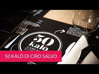 50 KALÒ DI CIRO SALVO - ITALY, NAPOLI