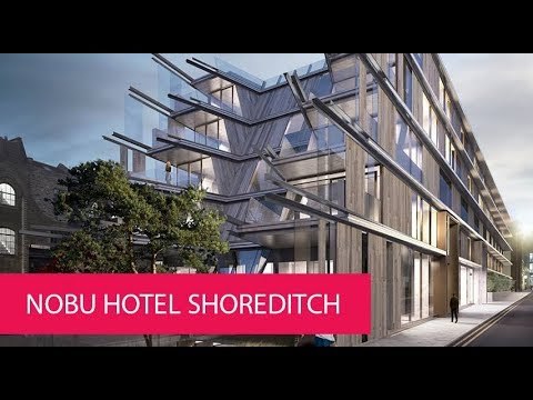 NOBU HOTEL SHOREDITCH - UNITED KINGDOM, LONDON