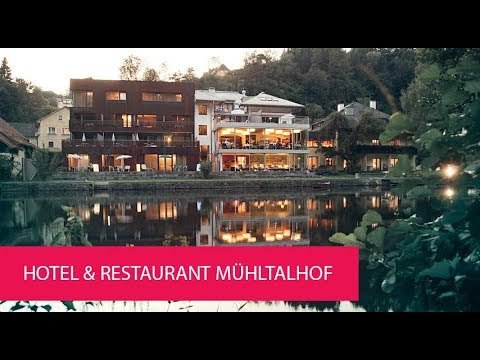 HOTEL & RESTAURANT MÜHLTALHOF - AUSTRIA, NEUFELDEN