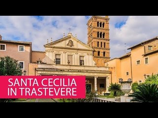 SANTA CECILIA IN TRASTEVERE - ITALY, ROME