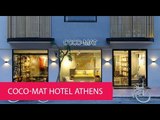 COCO-MAT HOTEL ATHENS - GREECE, ATHENS