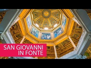 SAN GIOVANNI IN FONTE - ITALY, ROME