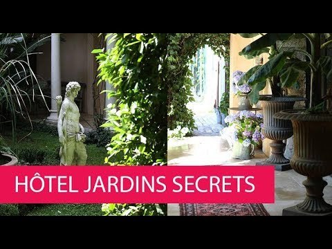 HÔTEL JARDINS SECRETS - FRANCE, NÎMES