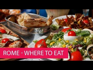 ROME - WHERE TO EAT LIKE A LOCAL