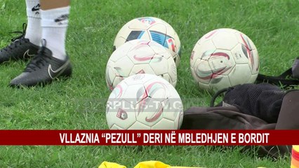 VLLAZNIA “PEZULL” DERI NË MBLEDHJEN E BORDIT