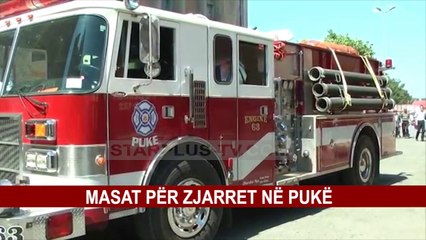 MASAT PËR ZJARRET NË PUKË