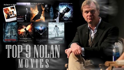 Top 9 Christopher Nolan Movies