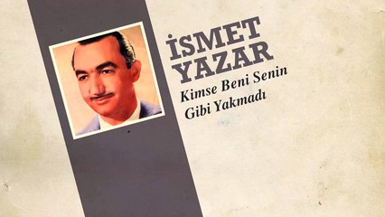 İsmet Yazar - Kimse Beni Senin Gibi Yakmadı (45'lik)
