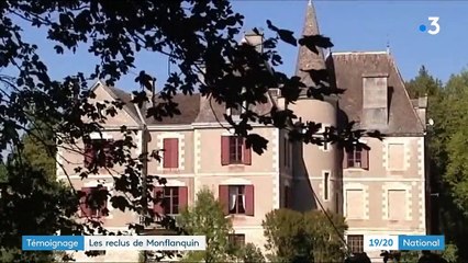 Témoignage : les reclus de Monflanquin