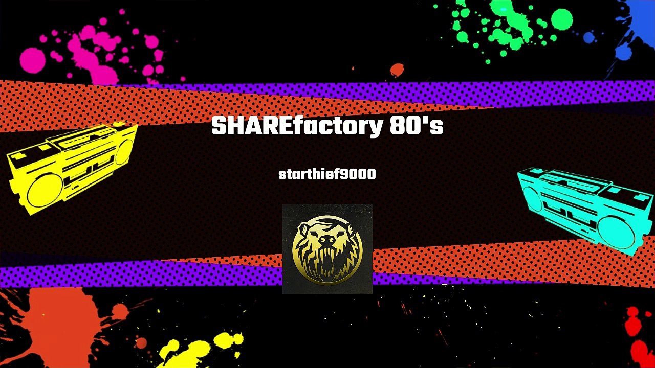 SHAREfactory 80's*