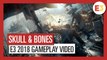 Official SKULL & BONES - E3 2018 Multiplayer Gameplay