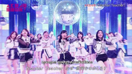 [SubMooreSuar48]AKB48 - Teacher Teacher(from AKB48 SHOW! 180603)(ซับไทย)