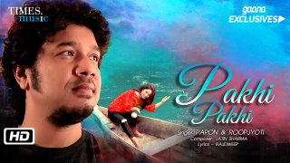 Papon | Pakhi Pakhi (Official Video) | Roopjyoti | Jatin Sharma