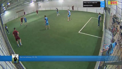 But de Anthony (10-18) -  PRO TECH HABITAT Vs BANQSTERS - 11/06/18 21:00 - LIGUE 1