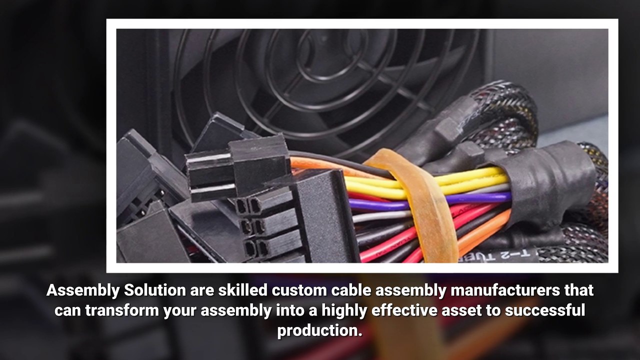 Custom Cable Assembly Manufacturers