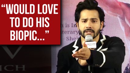 Varun Dhawan REVEALS On Doing A Biopic Of This Filmmaker