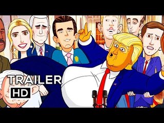 OUR CARTOON PRESIDENT Official Trailer (2018) Donald Trump Animated TV Show HD