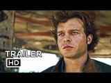 SOLO: A STAR WARS STORY Official Trailer #2 (2018) Han Solo Movie HD