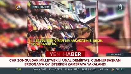 CHP'li vekil Cumhurbaşkanı Erdoğan'a oy toplarken kameralara yakalandı