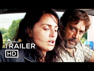 EVERYBODY KNOWS Official Trailer (2018) Penélope Cruz, Javier Bardem Movie HD
