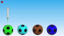 Learn Colors with Soccer Balls Injection Syringe for Kids - Colors Balloons Balls Learning Videos