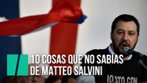 10 cosas que no sabías de Matteo Salvini