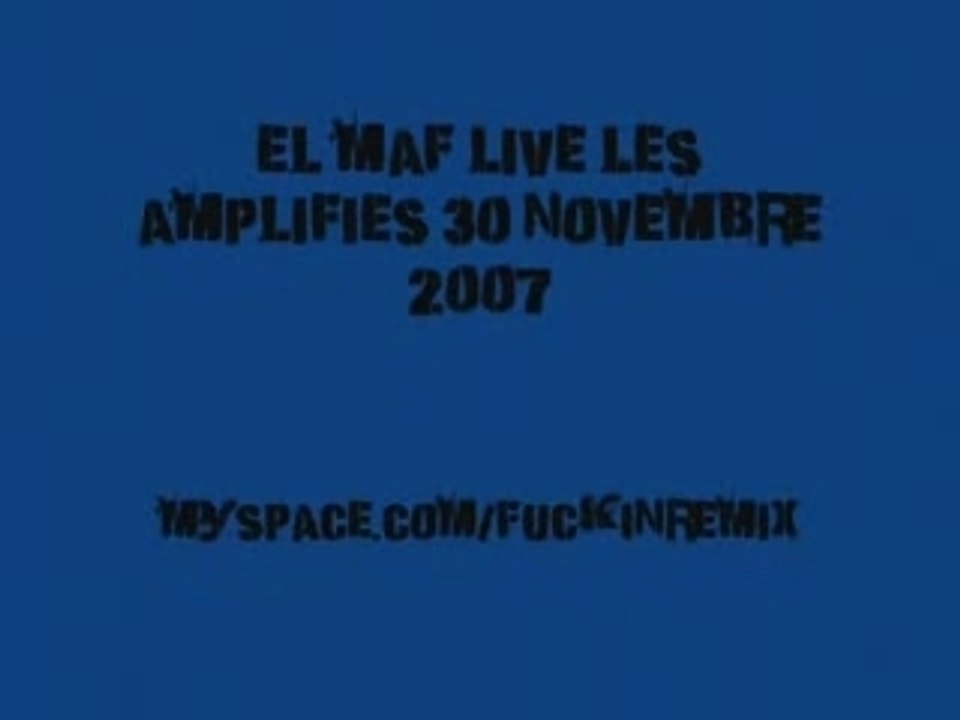 el maf live perf!!!