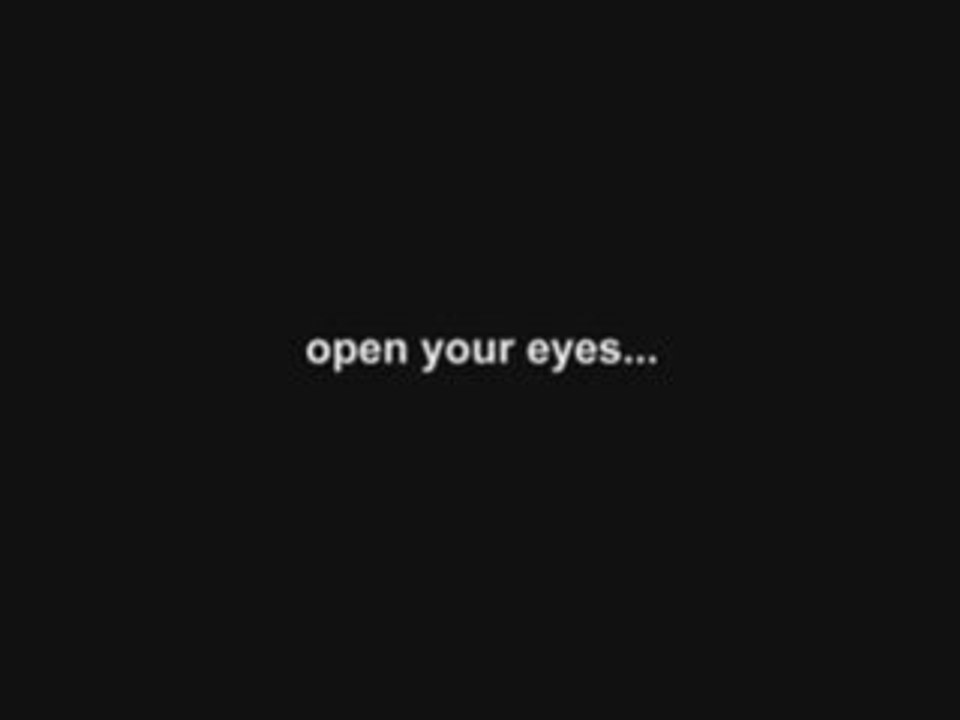 Open your eyes...