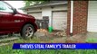 Thieves Steal Trailer from Family in the Process of Moving