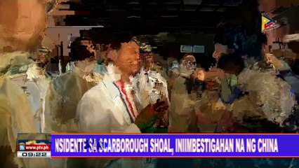 Insidente sa Scarborough shoal, iniimbestigahan na ng China