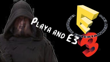 AScapeRunePlaya and E3 - What I'm psyched for