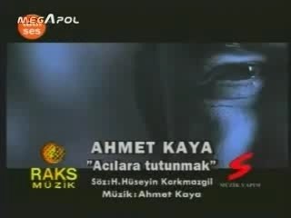 Ahmet kaya - acılara tutunmak