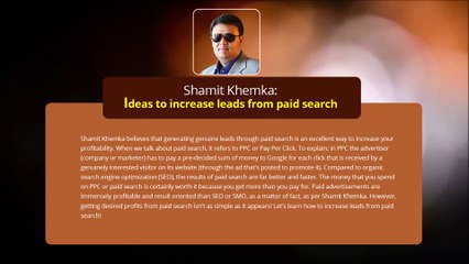 Shamit Khemka - Increase your profits with paid search