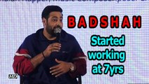 Rapper Badshah started working at the age of 7!